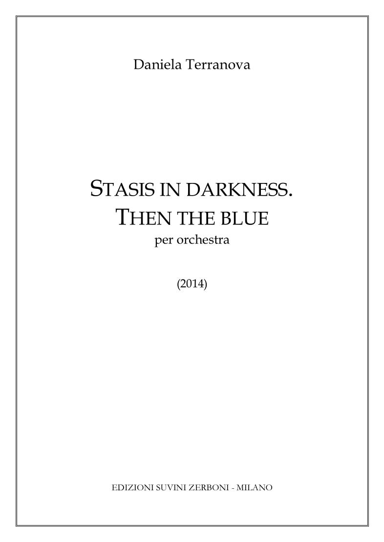 Stasis in darkness. Then the blue