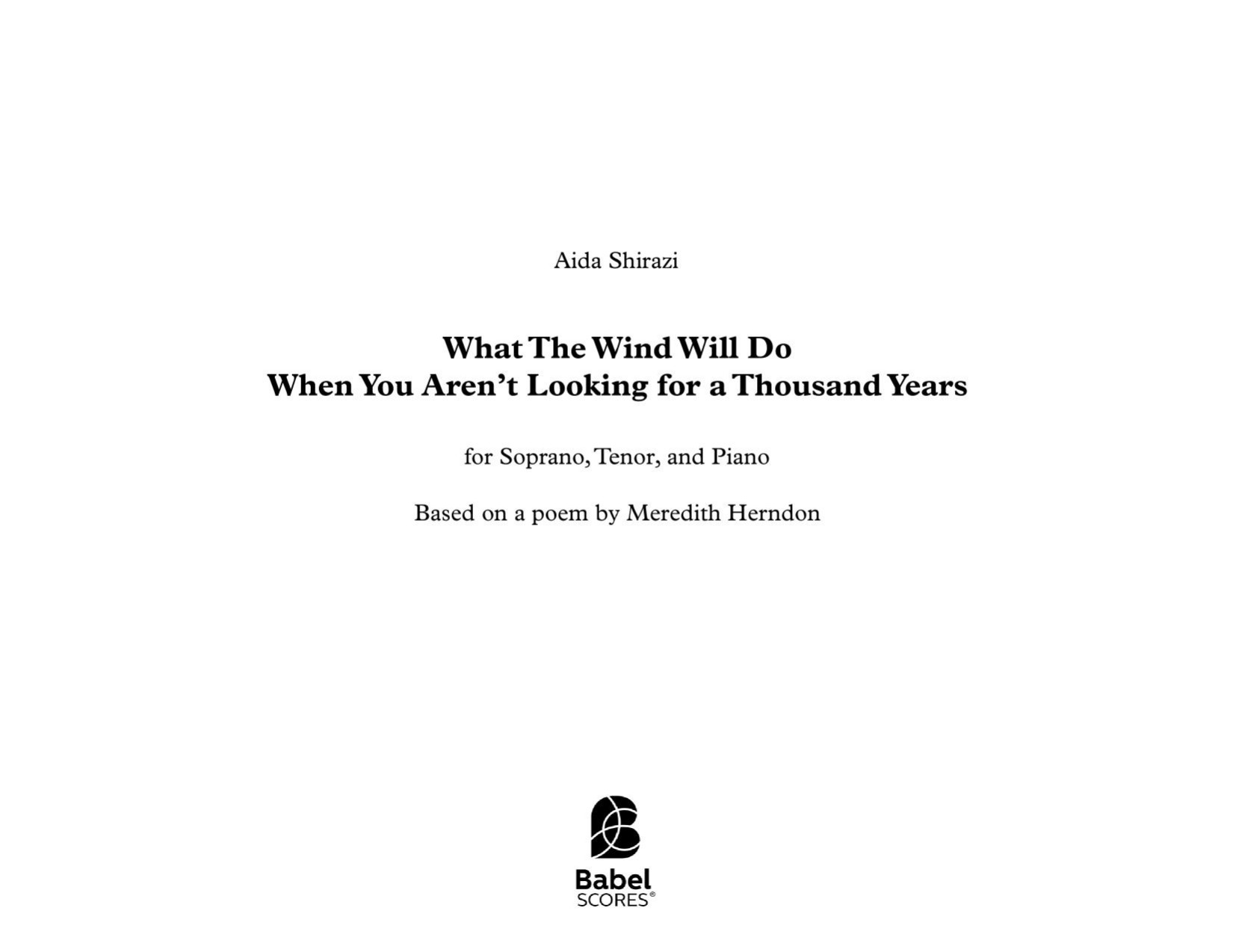 What The Wind Will Do When You Aren't Looking for a Thousand Years