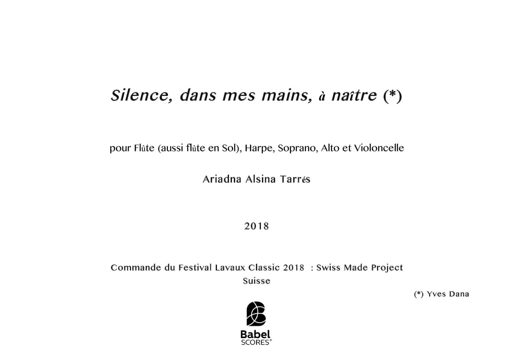 Silence, dans mes mains, à naître