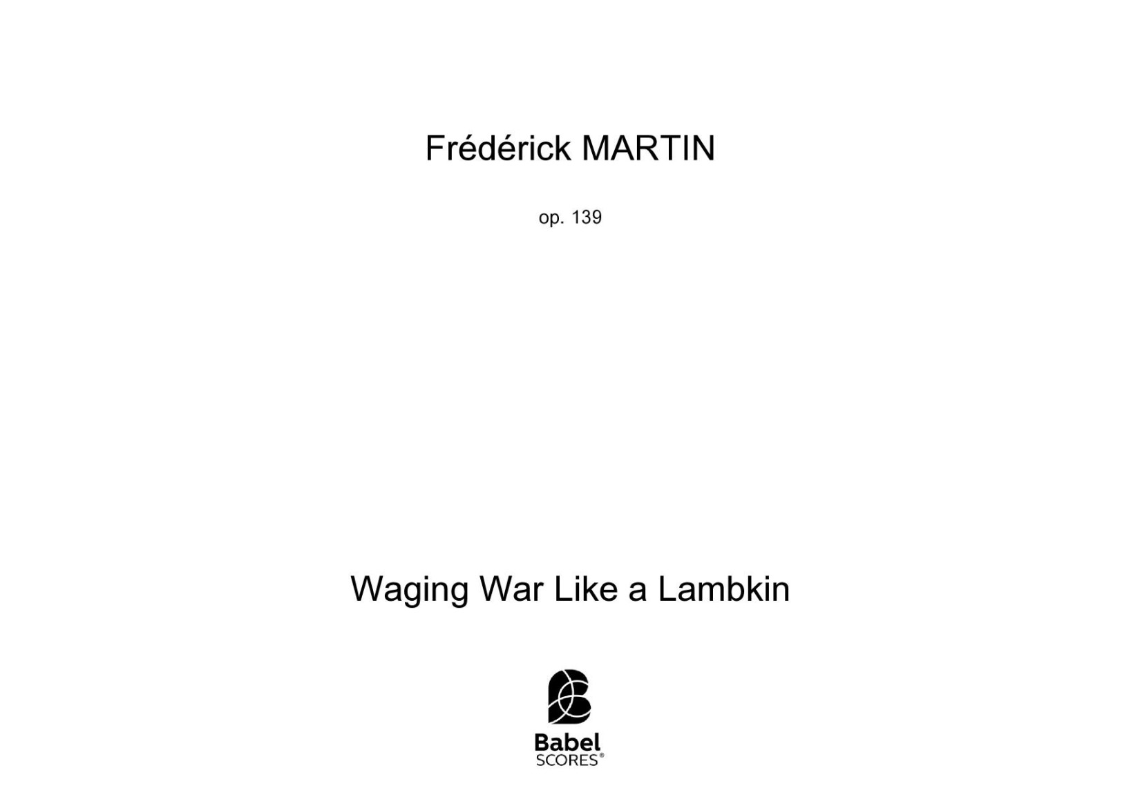 Waging War Like a Lambkin