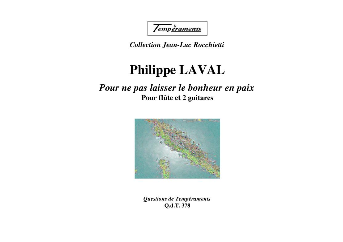 Pour ne pas laisser le bonheur en paix