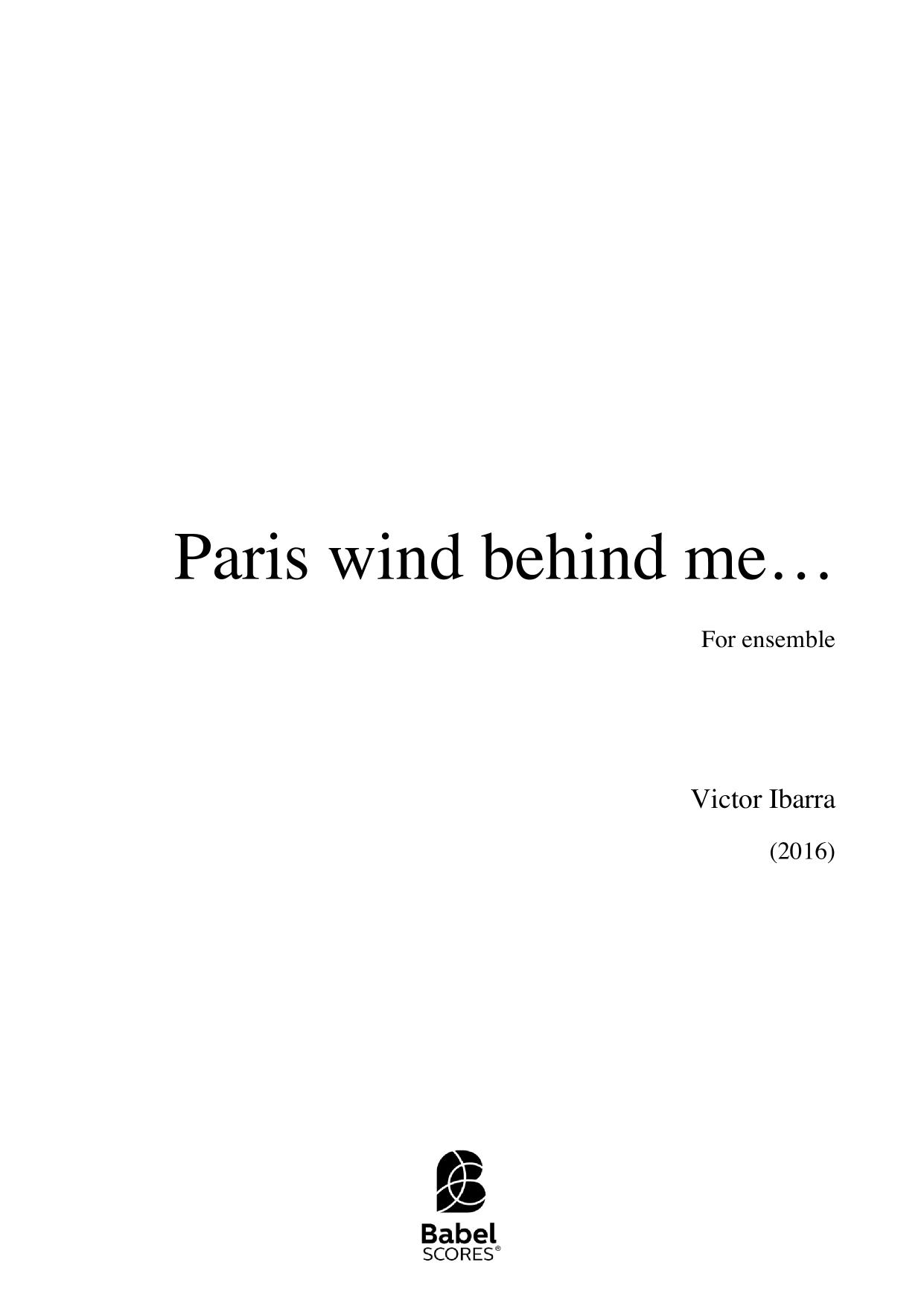 Paris wind behind me...