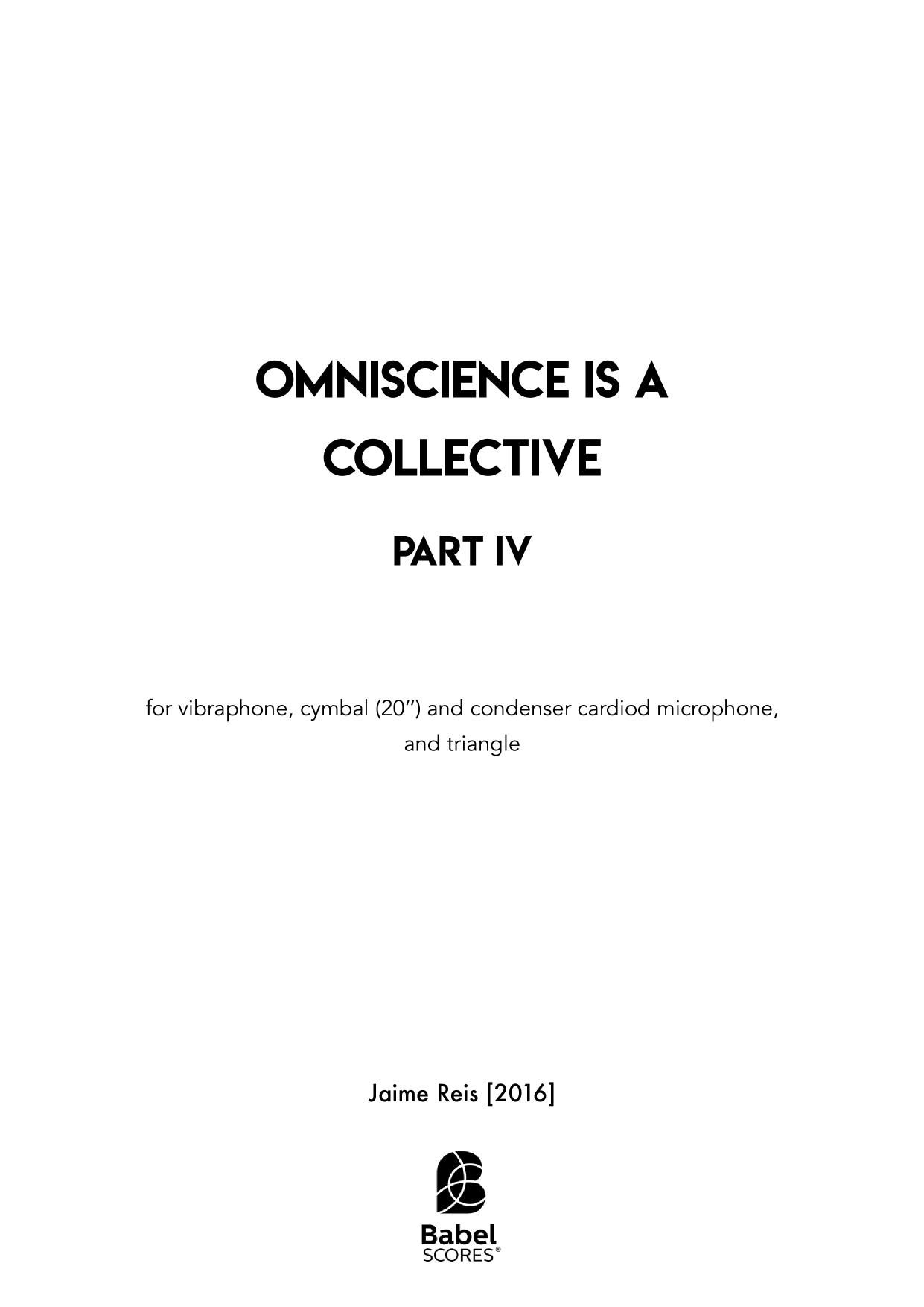 Omniscience is a Collective - Part IV