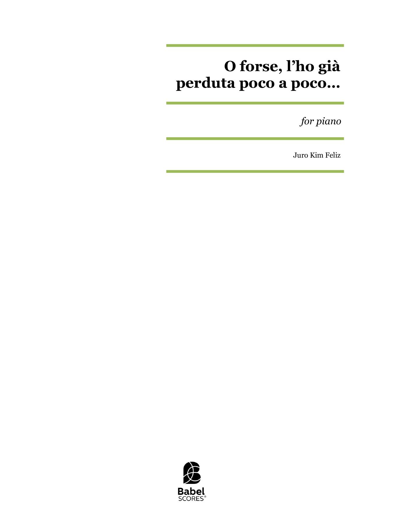 O forse, l'ho già perduta poco a poco...