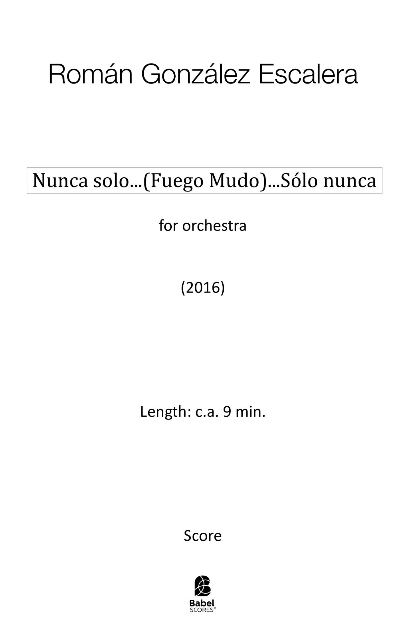 Nunca solo...(Fuego mudo)...solo nunca