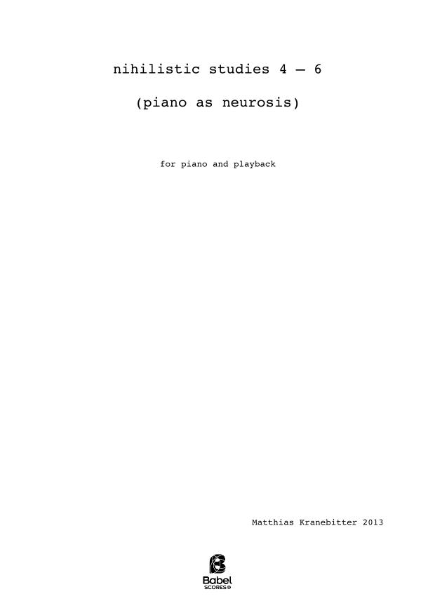Nihilistic studies 4 -6 (piano as neurosis)