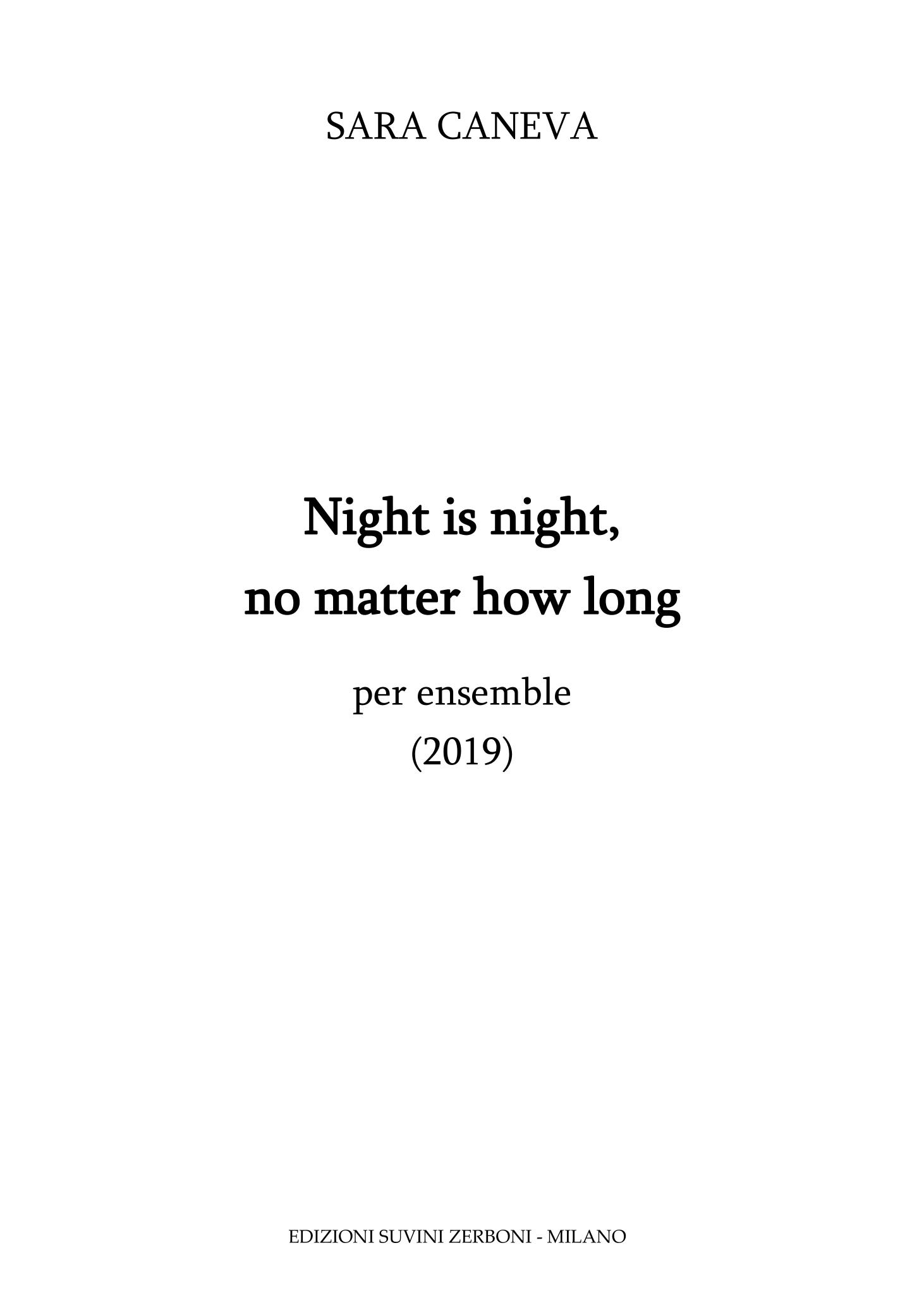 Night is night, no matter how long