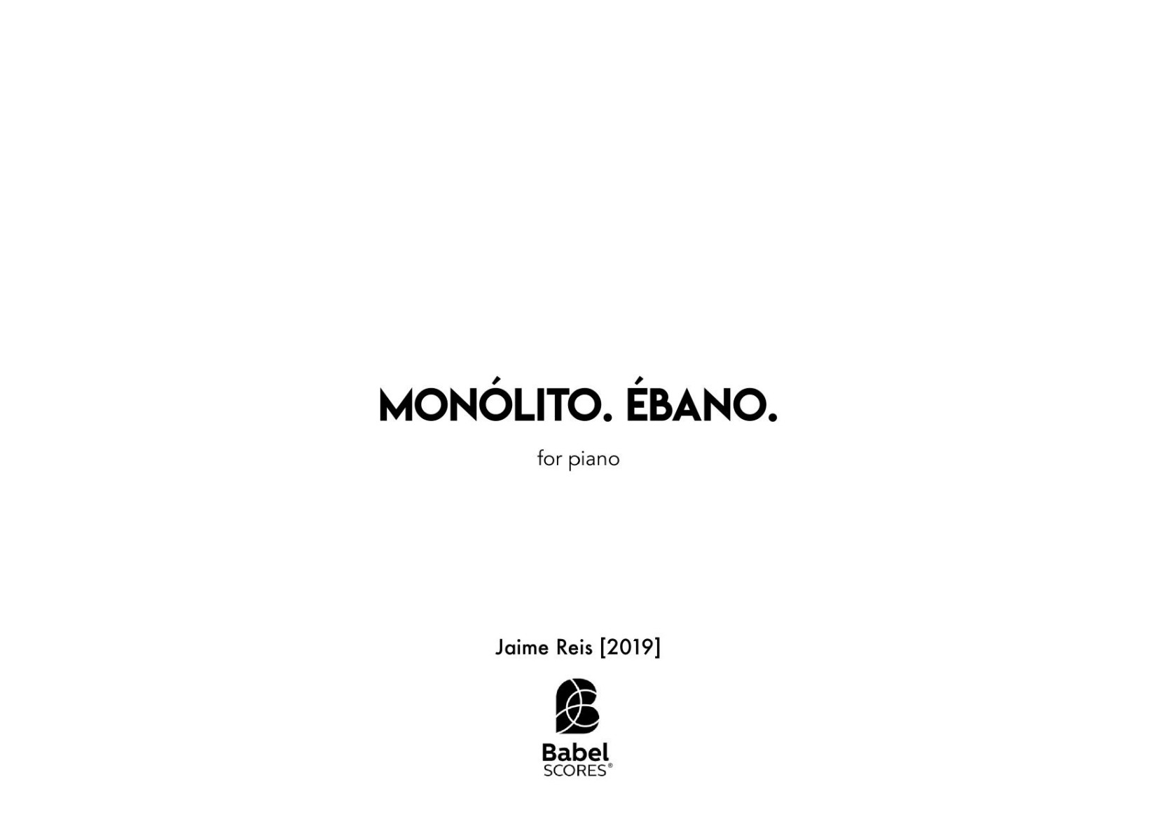 Monolito. Ébano.