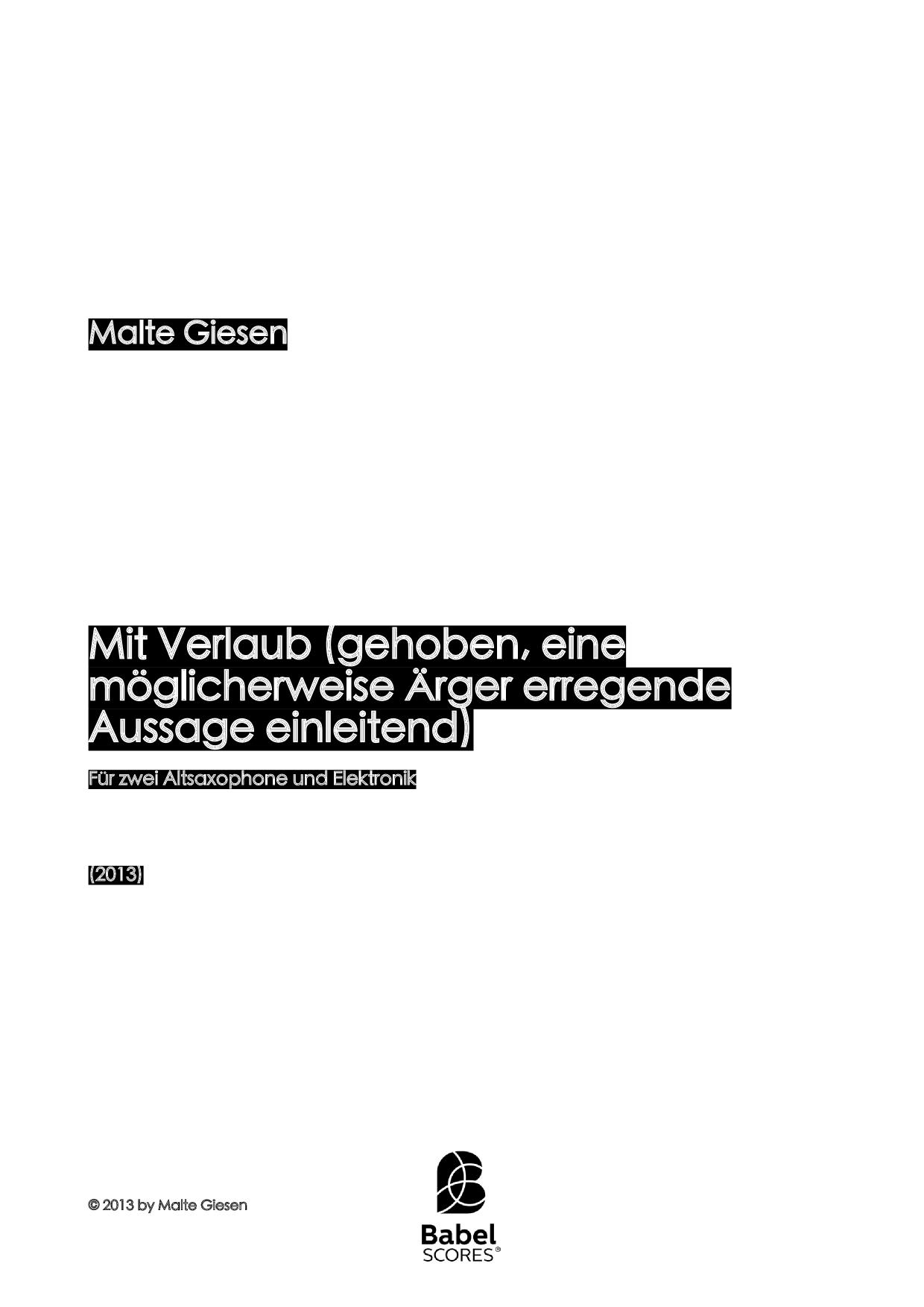 Mit Verlaub (gehoben, eine möglicherweise Ärger erregende Aussage einleitend)