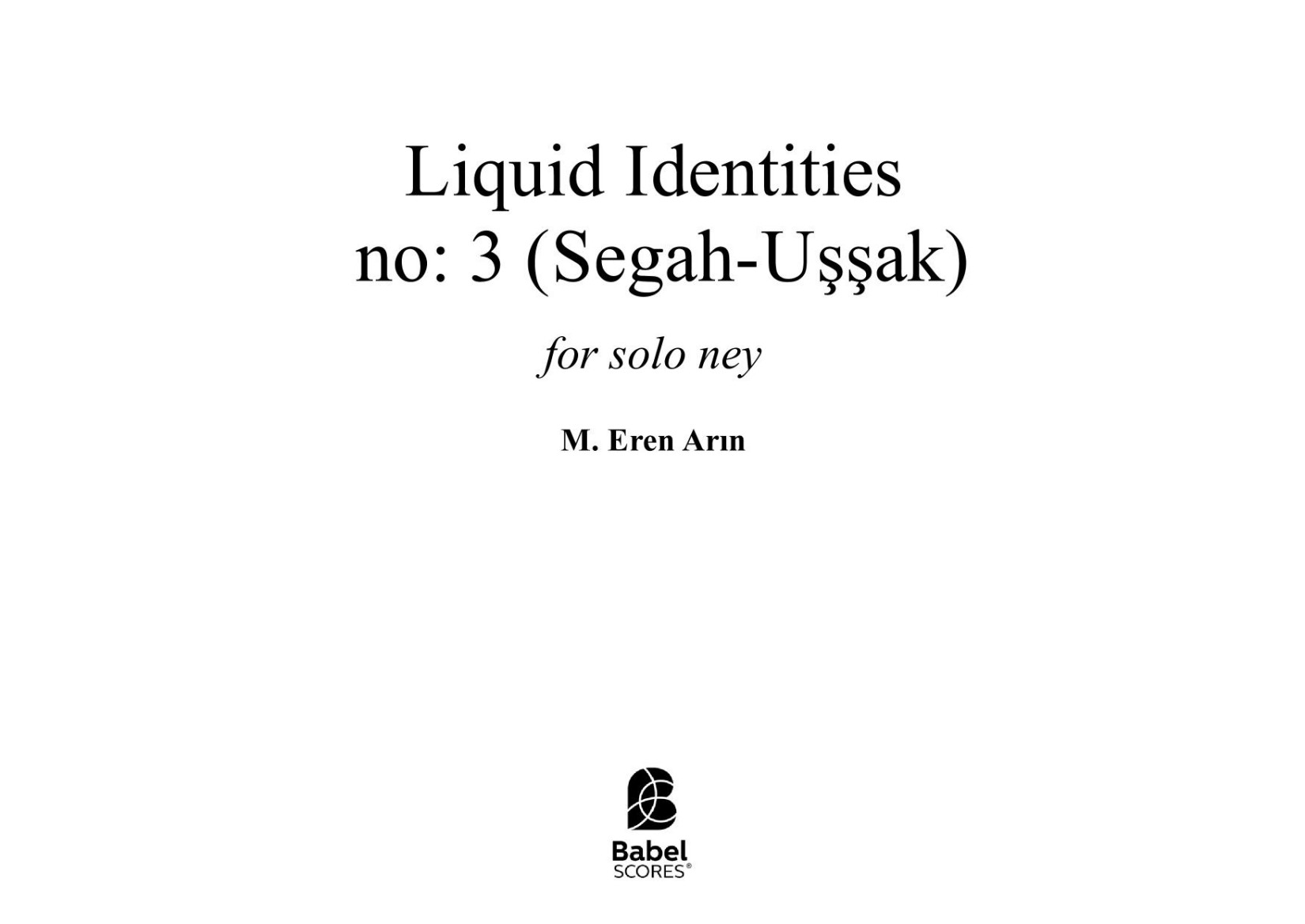 Liquid Identities No：3(Segah-Uşşak)