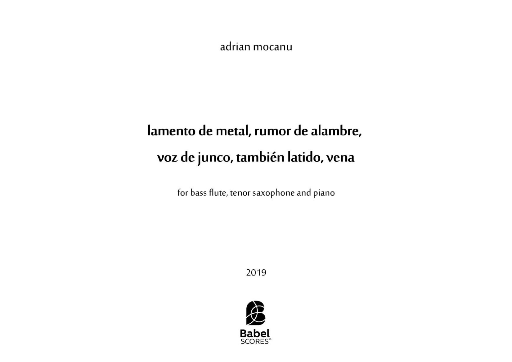 lamento de metal, rumor de alambre, voz de junco, también latido, vena