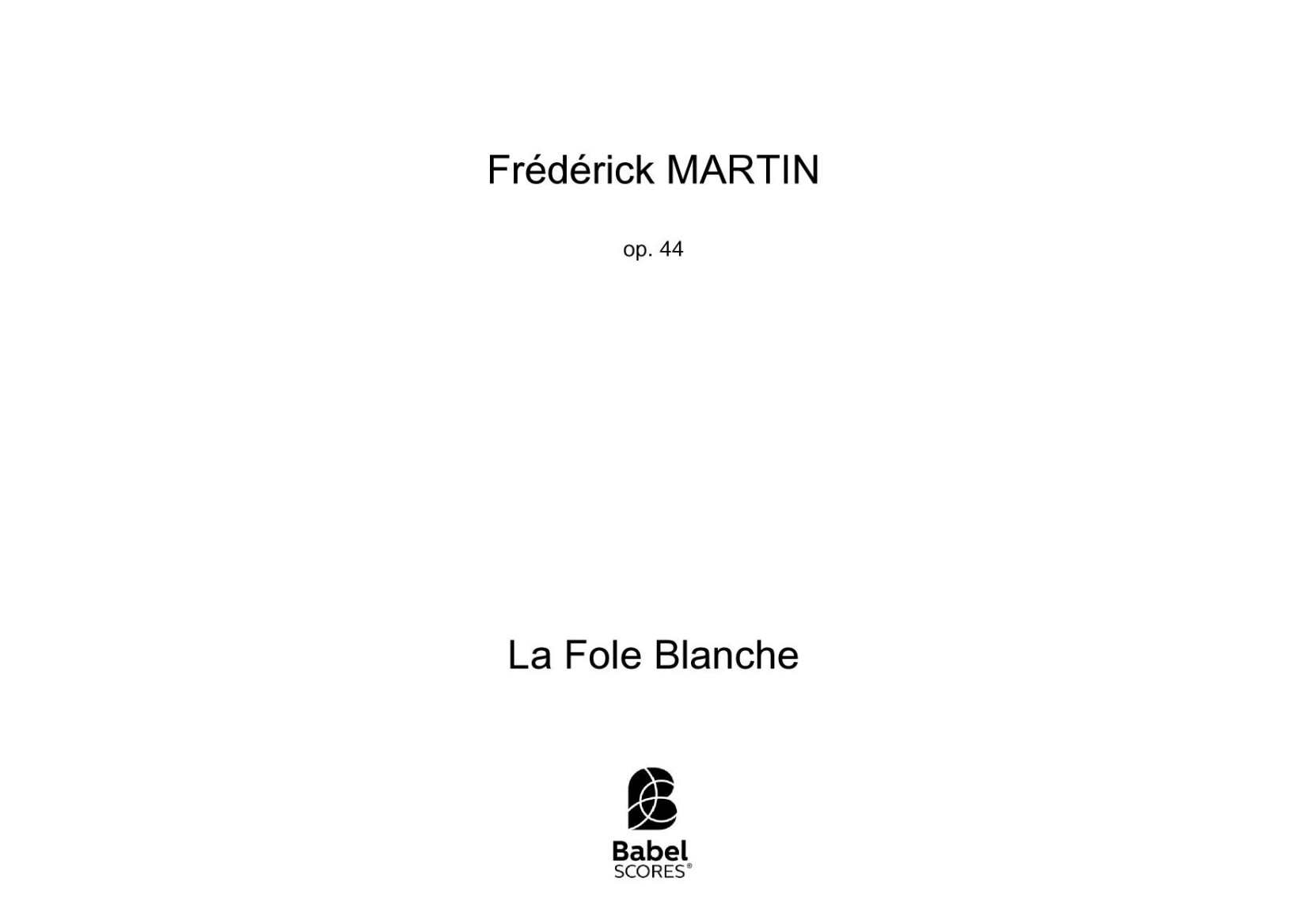 La Fole blanche