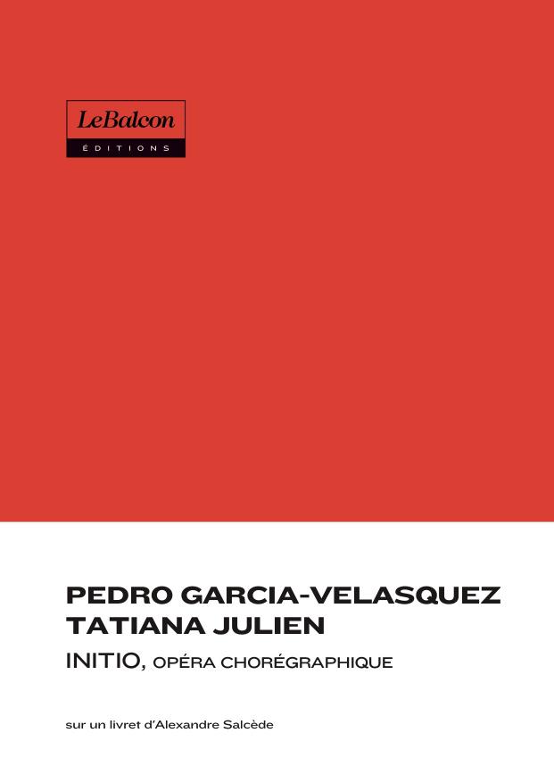 INITIO, opéra chorégraphique