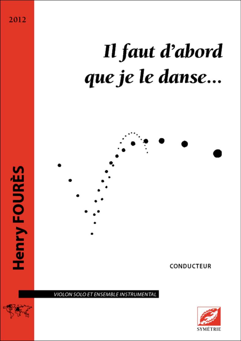 Il faut d'abord que je le danse