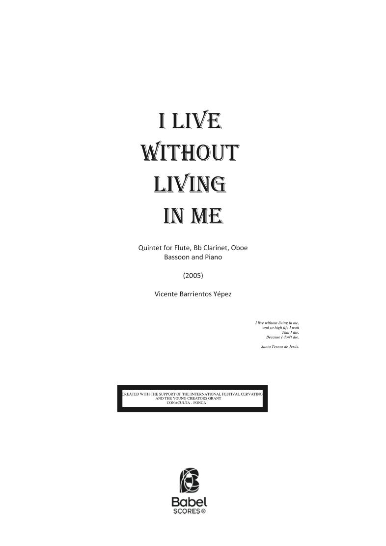 I live without living in me