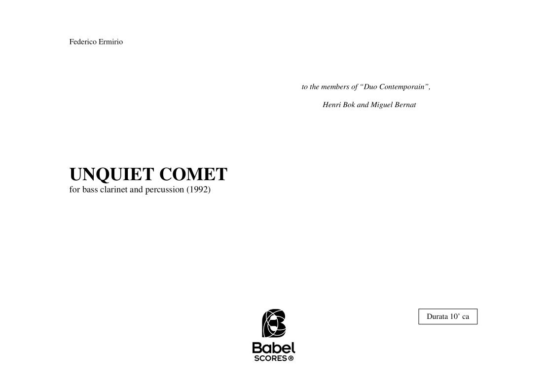 Unquiet comet