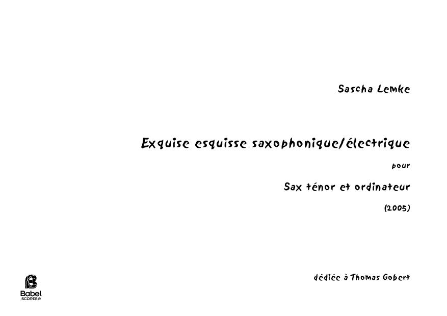 Exquise esquisse saxophonique-Electrique