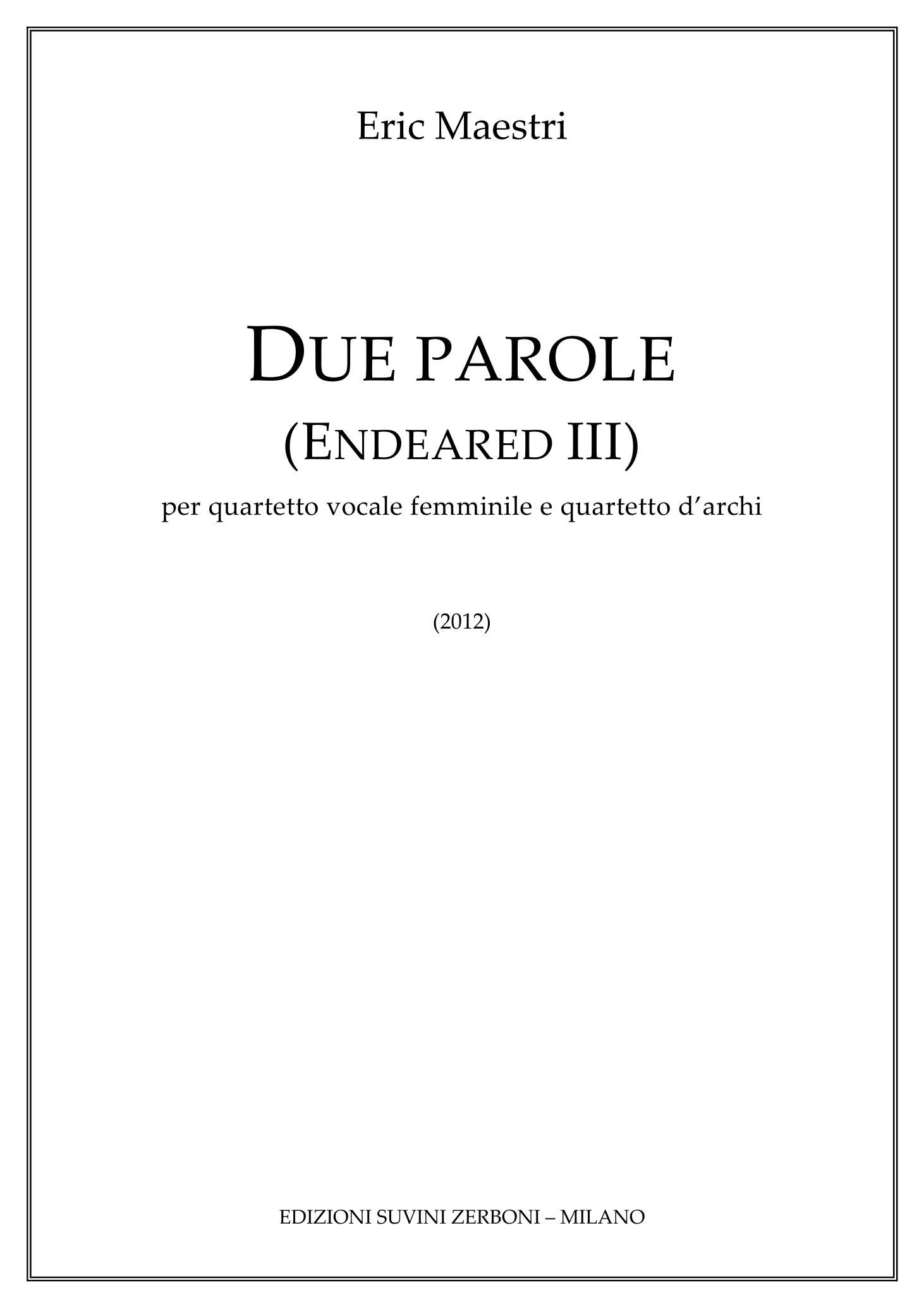 DUE PAROLE (ENDEARED III)