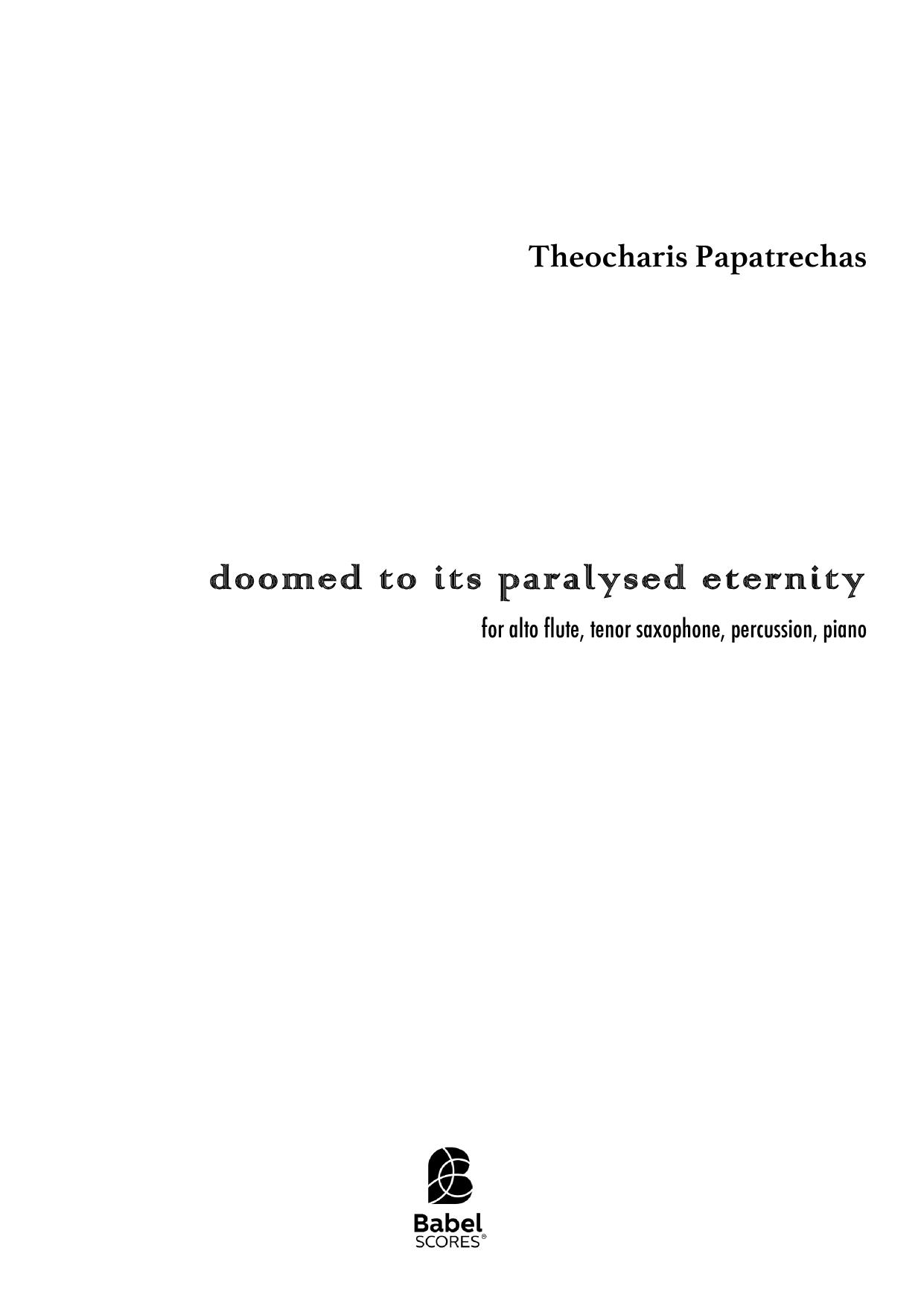 doomed to its paralysed eternity