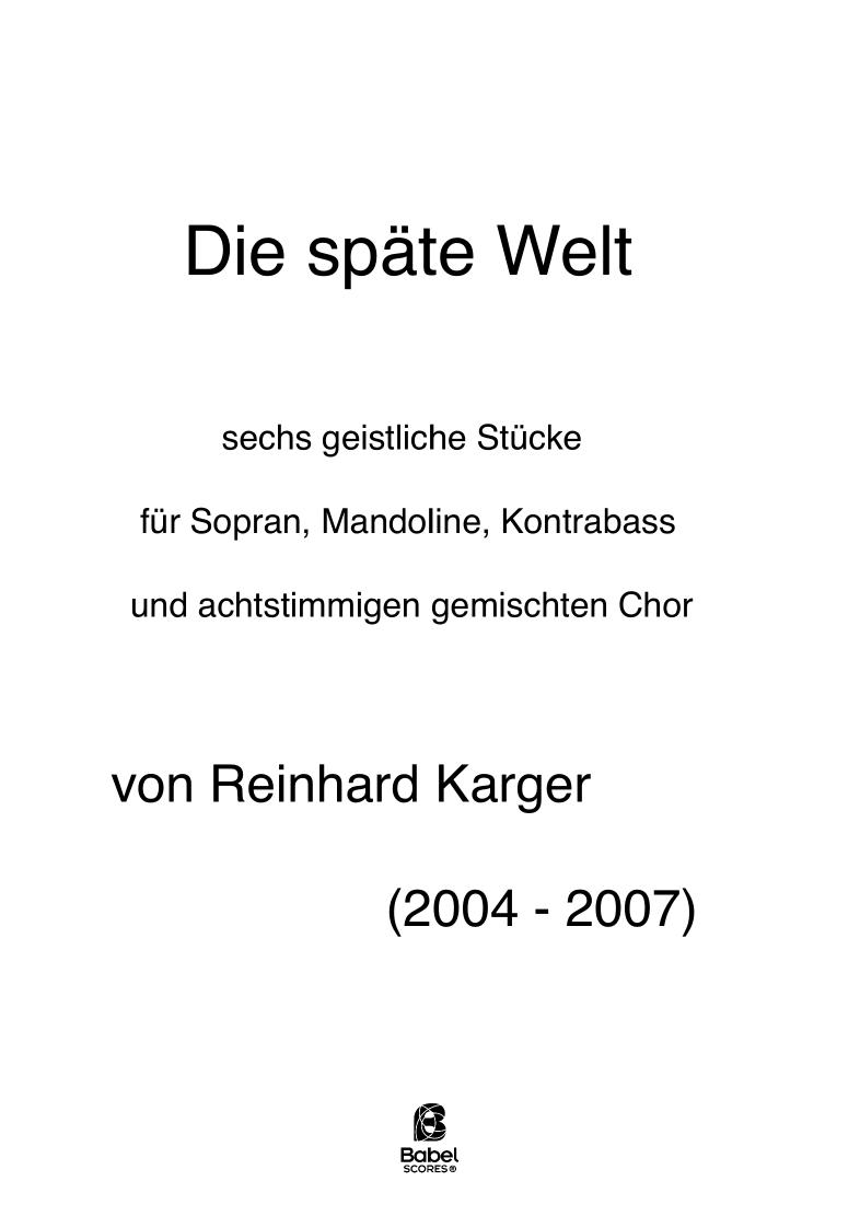 Die späte Welt