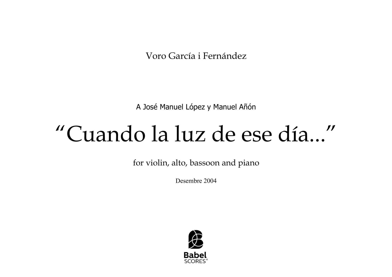Cuando la luz de ese día...