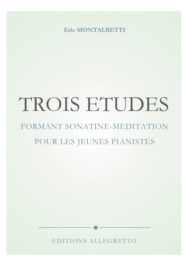Trois études