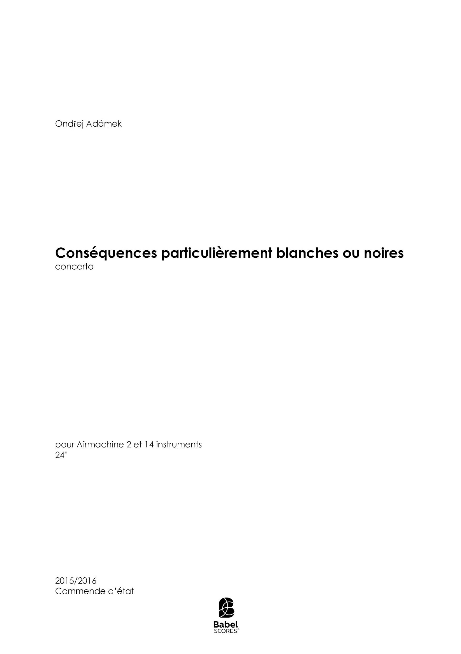 Conséquences particulièrement blanches ou noires