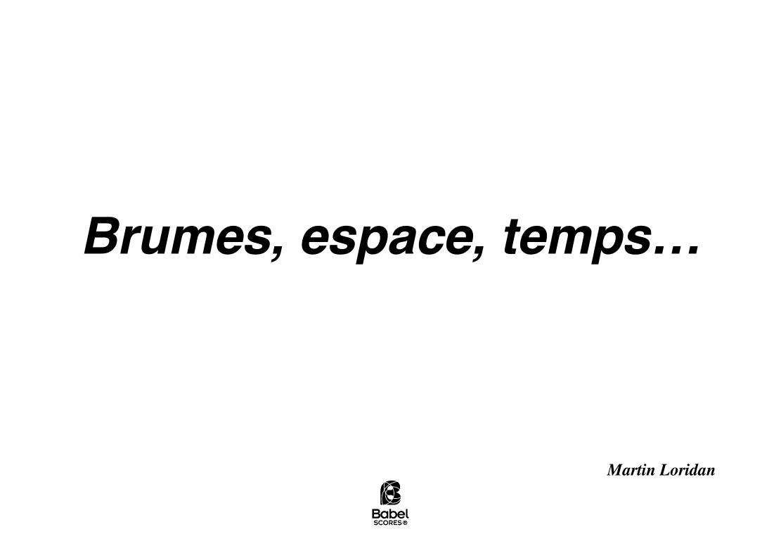 Brumes, espace, temps...