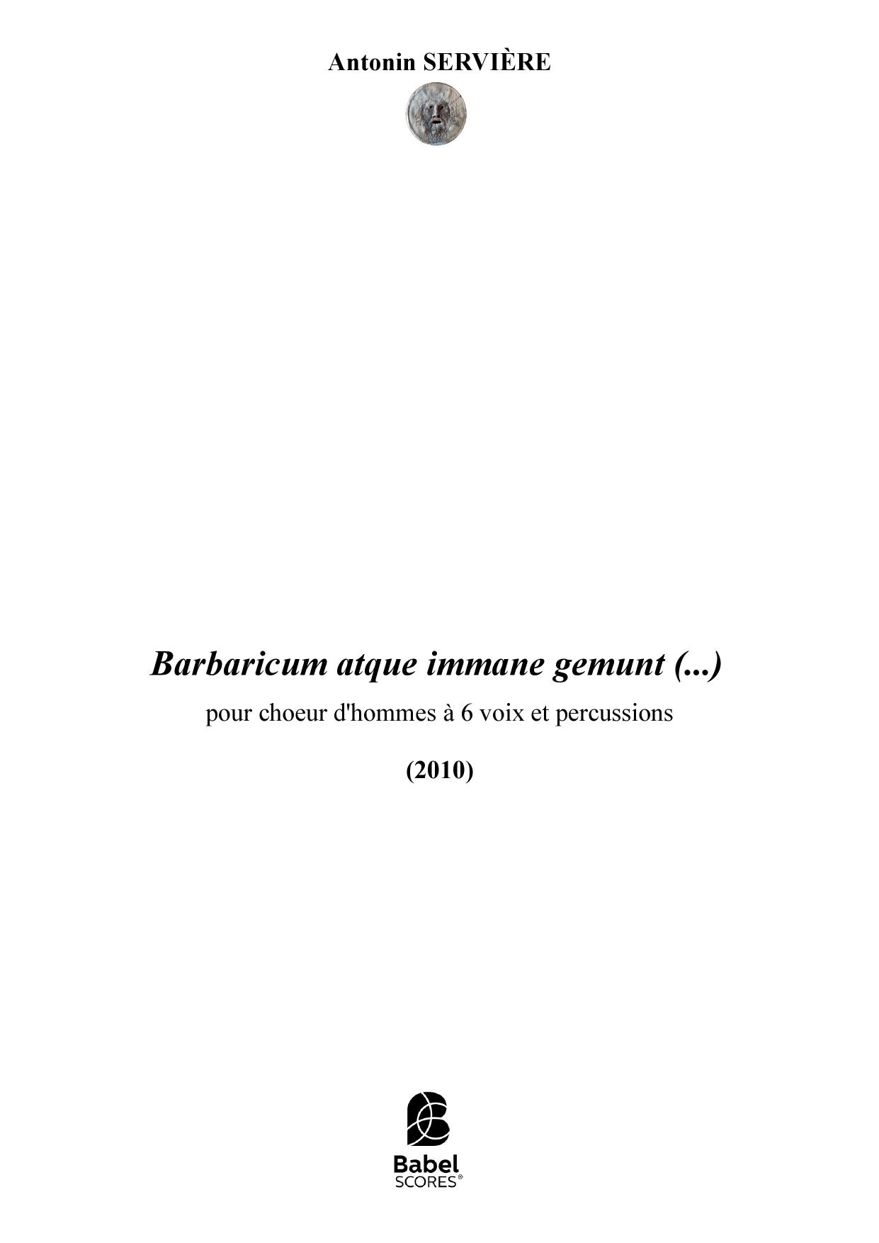 Barbaricum atque immane gemunt (...)