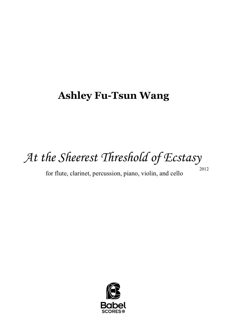 At the Sheerest Threshold of Ecstasy