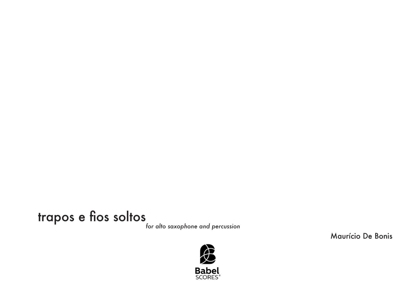 Trapos e fios soltos, para saxofone alto e percussão (2004)