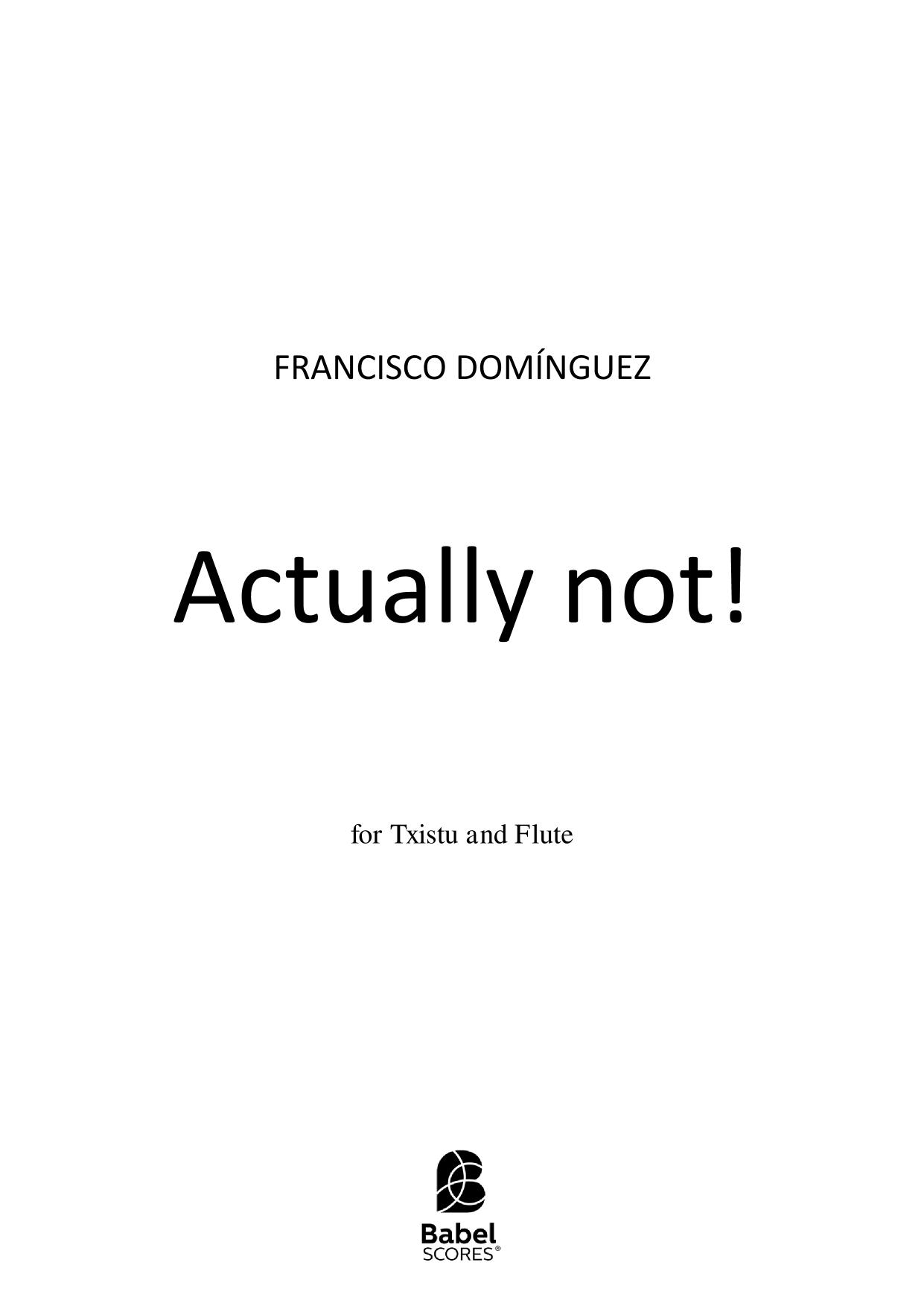 Actually not!
