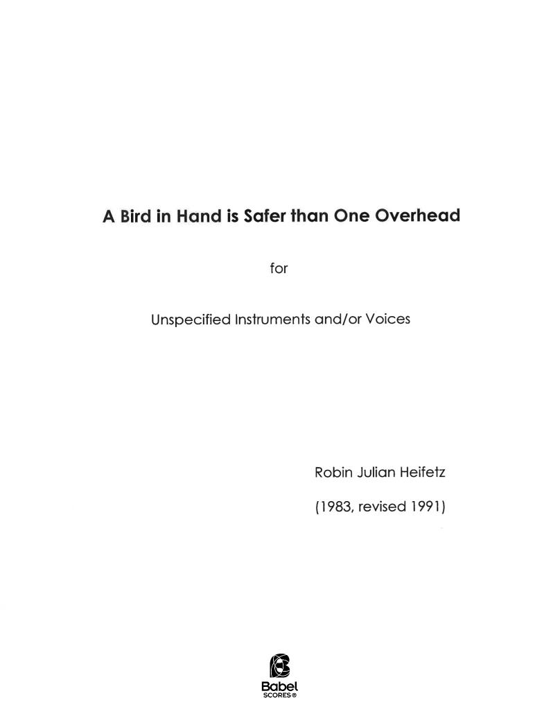 A Bird in Hand is Safer