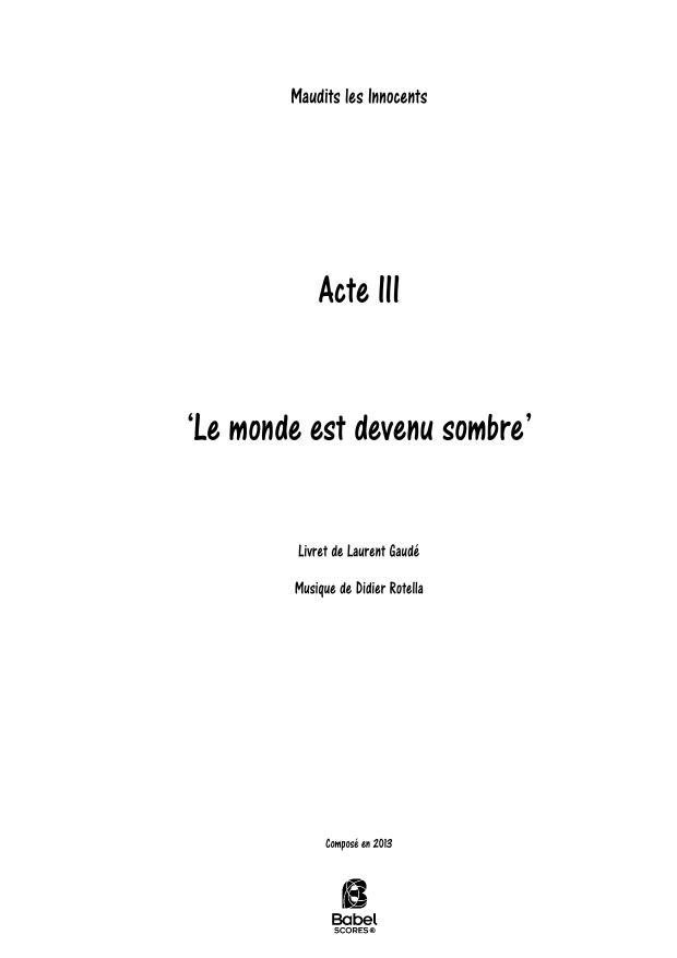 Maudits les Innocents - Acte III：Le monde est devenu sombre