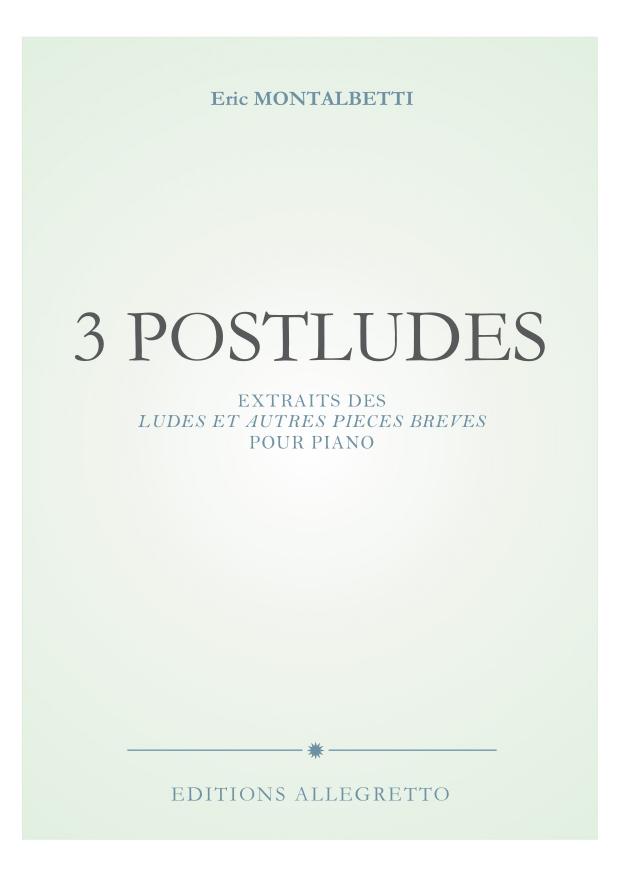 3 Postludes