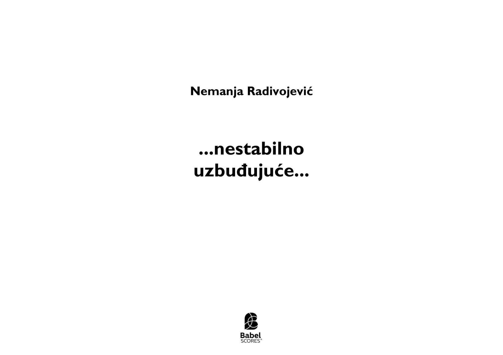 ...nestabilno uzbuđujuće...