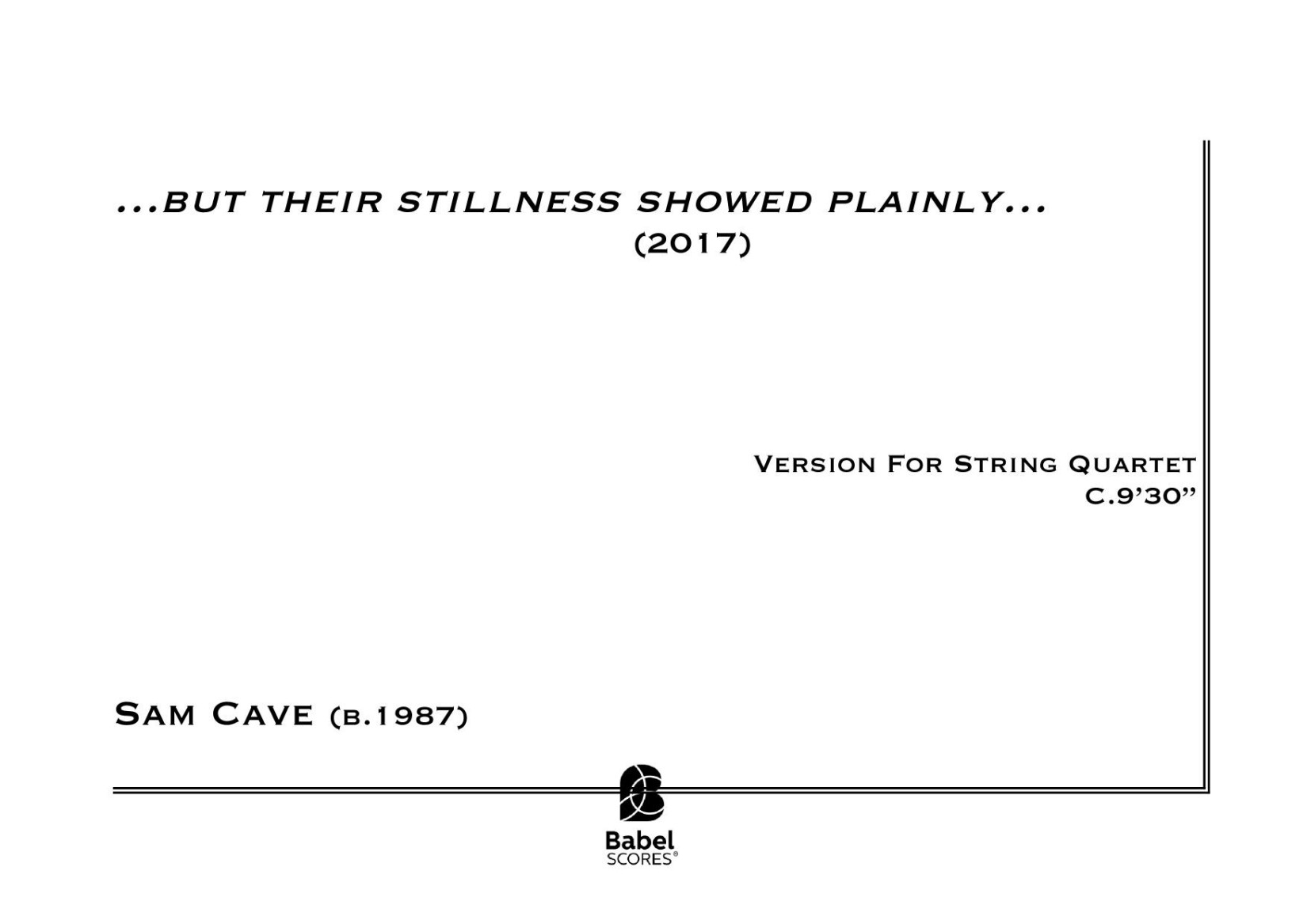 ...but their stillness showed plainly... (version for string quartet)