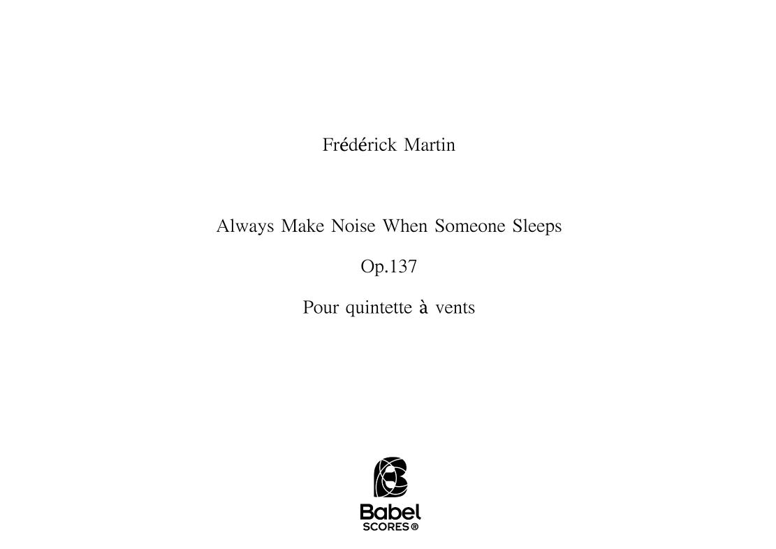 Always Make Noise When Someone Sleeps