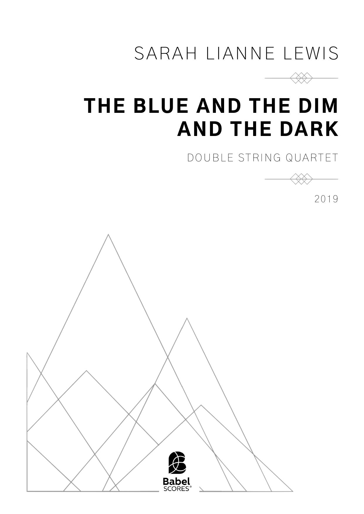 the blue and the dim and the dark
